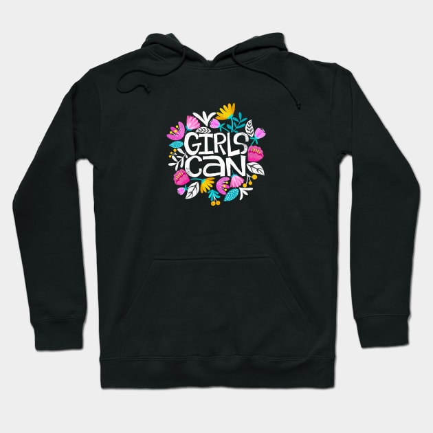 Girls Can Hoodie by TambuStore